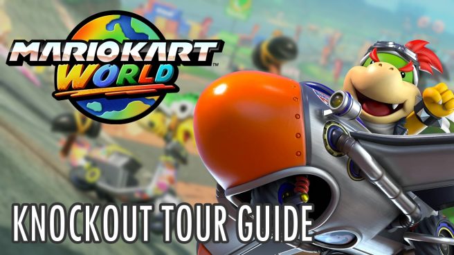 Mario Kart World Knockout Tour guide