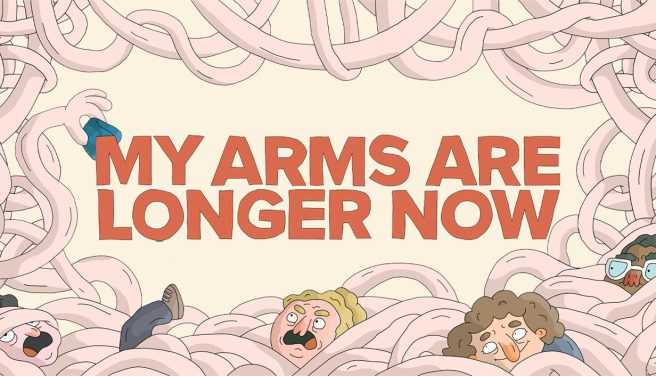 My Arms are Longer Now