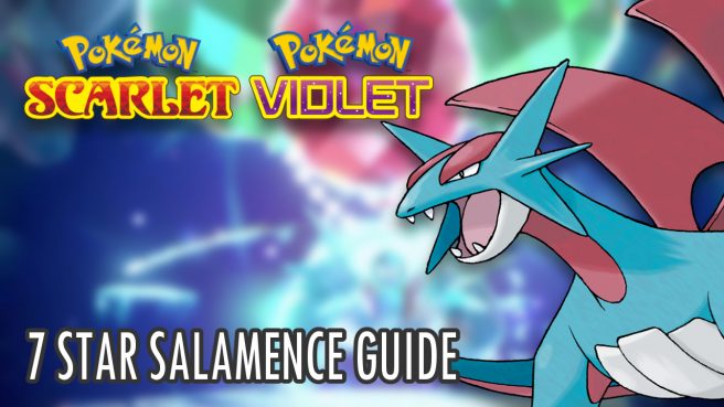 Pokemon Scarlet and Violet 7 Star Salamence Guide