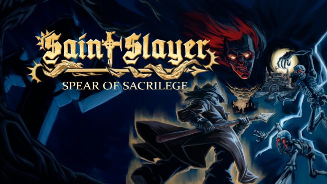 Saint Slayer Spear of Sacrilege release date