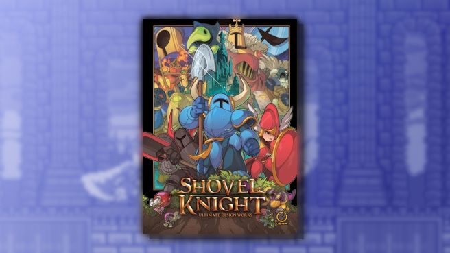 Shovel Knight Ultimate Design Works