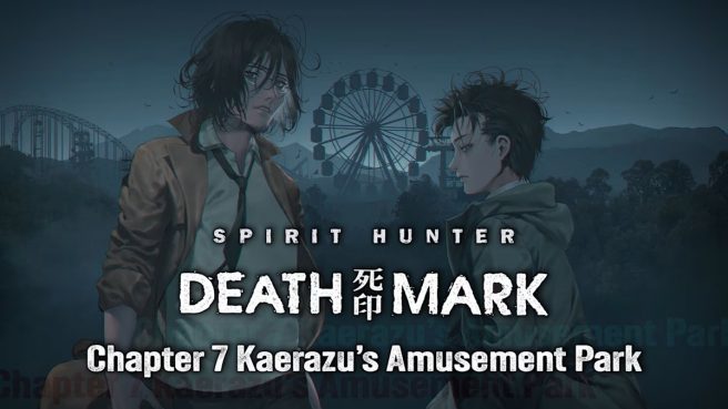Spirit Hunter: Death Mark Chapter 7 Kaerazu's Amusement Park DLC