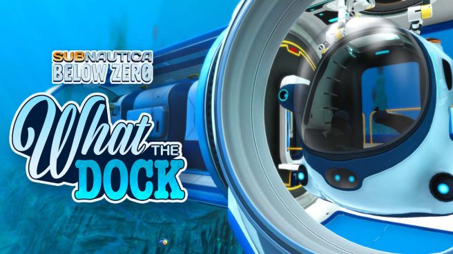 Subnautica: Below Zero What The Dock