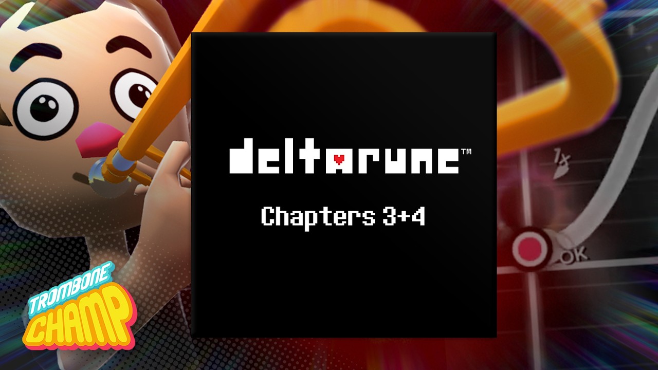 Trombone Champ Deltarune Chapters 3 + 4