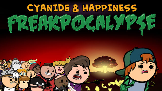 Cyanide & Happiness - Freakpocalypse
