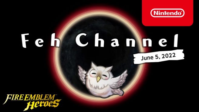 fire emblem heroes feh channel june 5 2022
