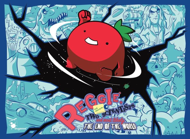 Reggie, his cousin, two scientists and most likely the end of the world